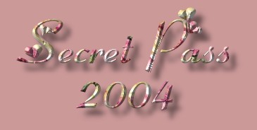 Secret Pass - 2004